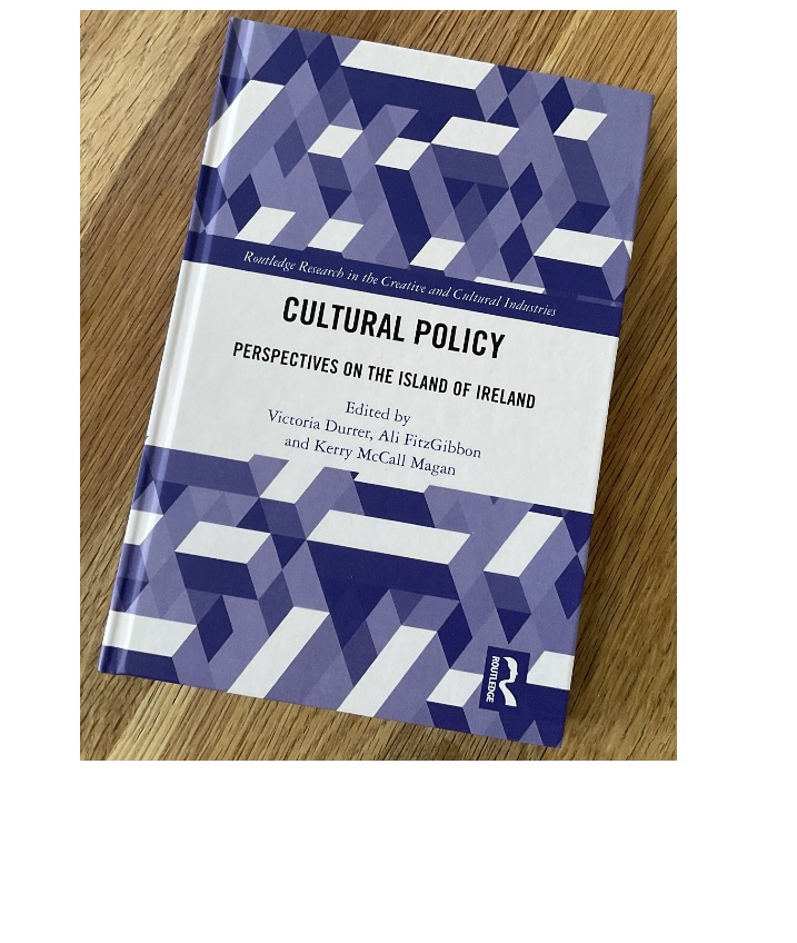 Launch of a new anthology, Cultural Policy: Perspectives on the Island of Ireland
