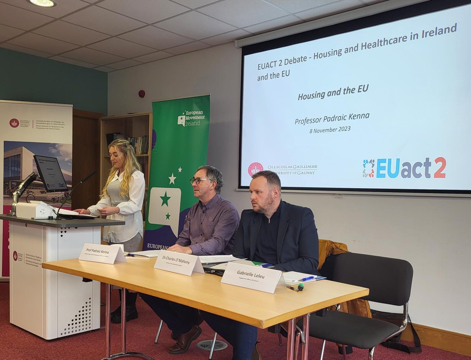 Gabrielle Leleu EMI, Professor Padraic Kenna and Dr Charles O' Mahony at the EUAct2 Debate