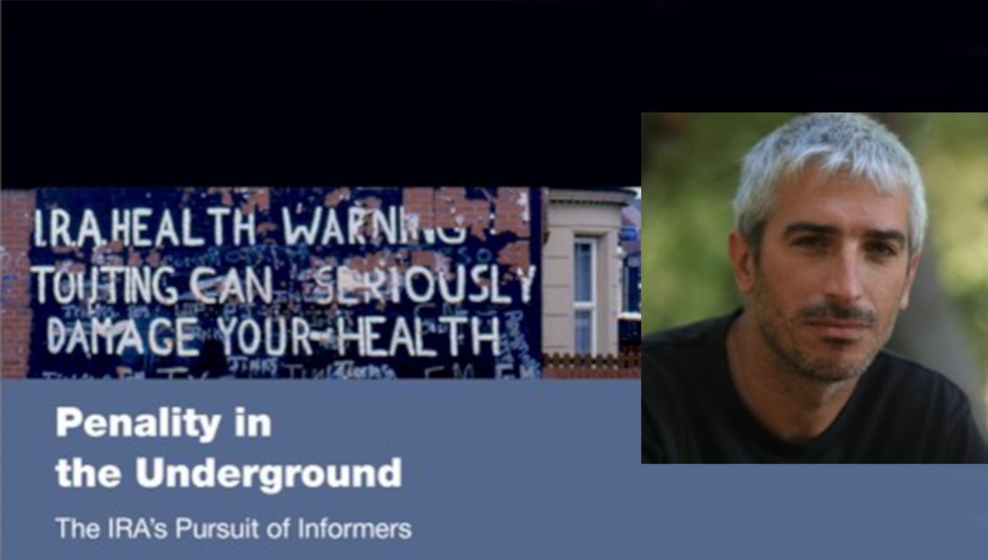 Poster image for seminar on “Penality in the Underground: The IRA’s Pursuit of Informers”