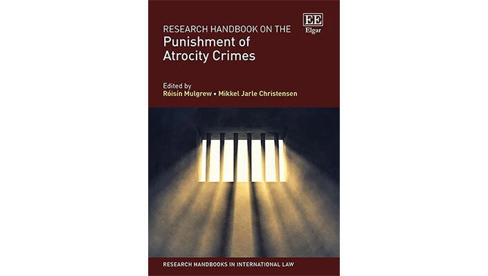 Research Handbook on the Punishment of Atrocity Crime